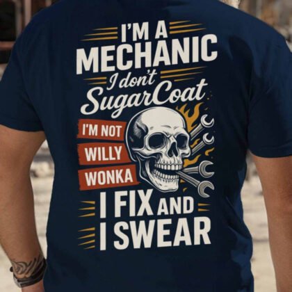 I Fix And I Swear Mechanic Apparel - Skull Quote